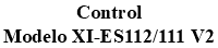 Control Modelo XI-ES112/111 V2